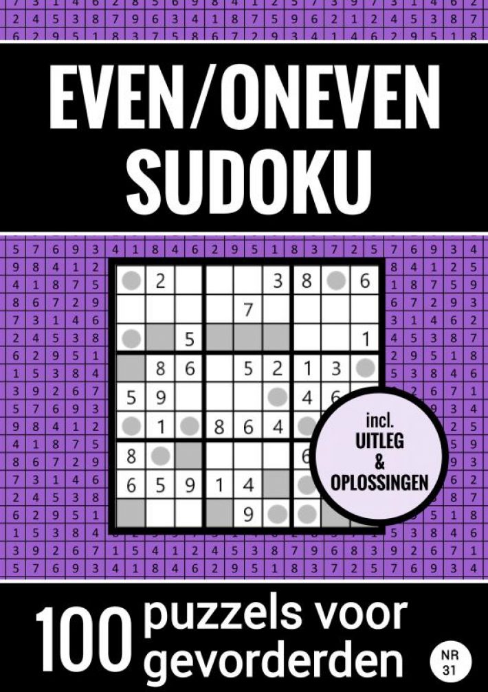 Even/Oneven Sudoku - Nr. 31 - 100 Puzzels voor Gevorderden