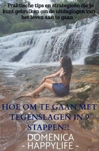 Hoe om te gaan met tegenslagen in 9 stappen?!