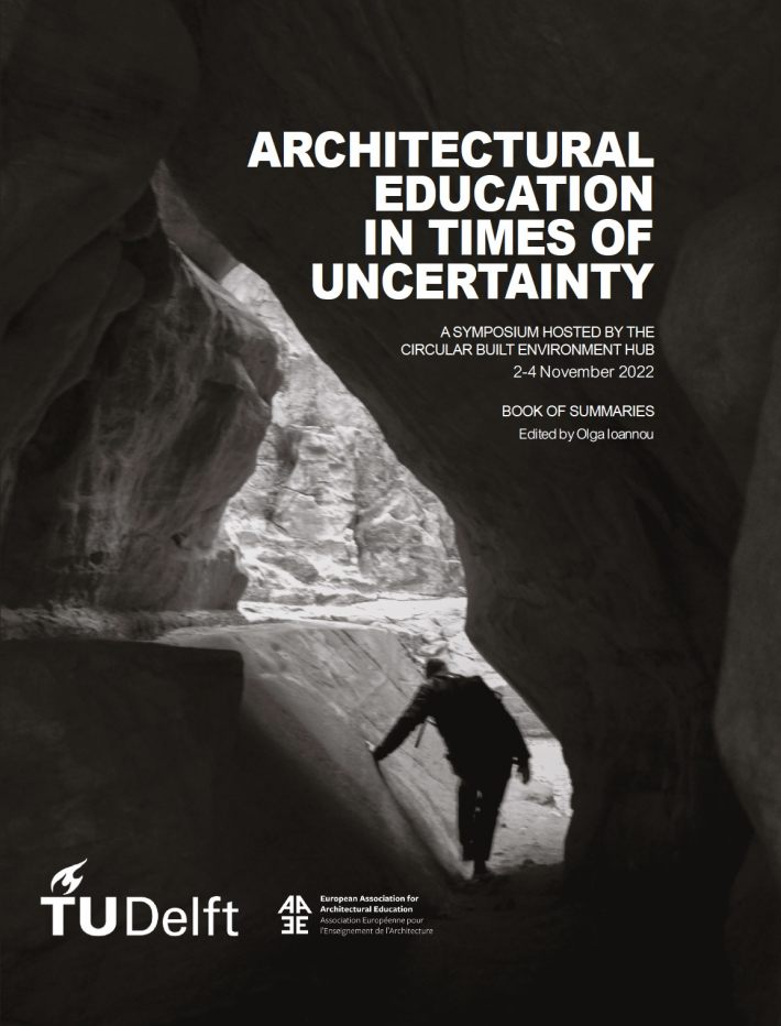 ARCHITECTURAL EDUCATION IN TIMES OF UNCERTAINTY