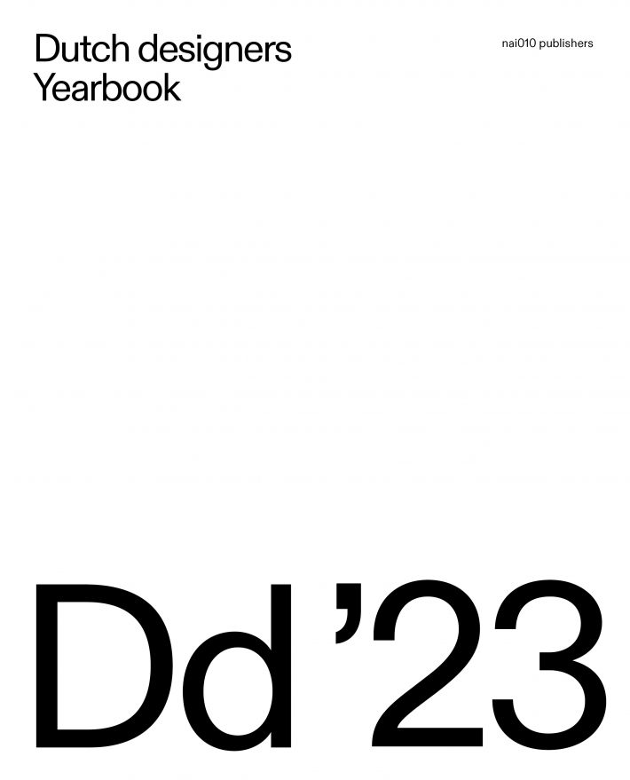 Dutch designers Yearbook • Dutch designers Yearbook 2023