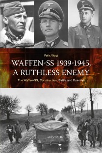 Waffen-SS 1939-1945, A ruthless Enemy