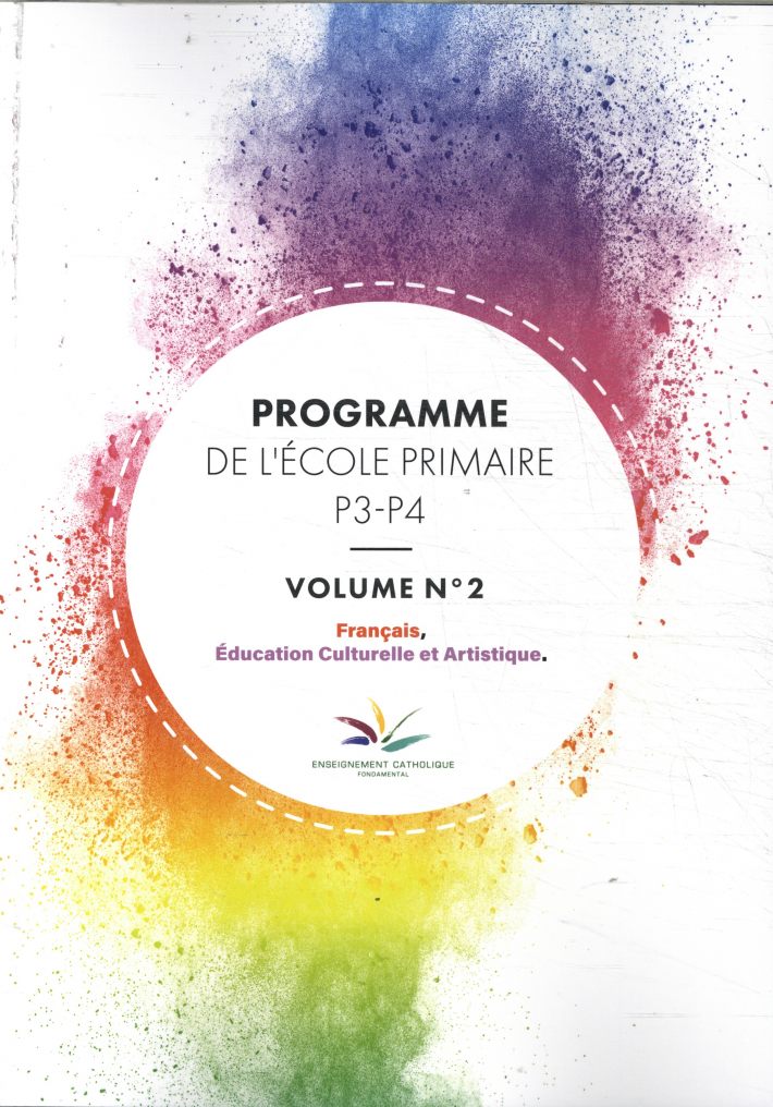 Programme de l’école primaire P3-P4 Volume 2: Français, education culturelle et artistique