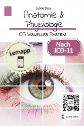 Anatomie & Physiologie Band 05: Visuelles System