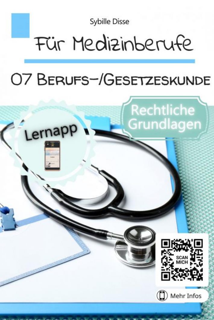Für Medizinberufe Band 07: Berufs- und Gesetzeskunde