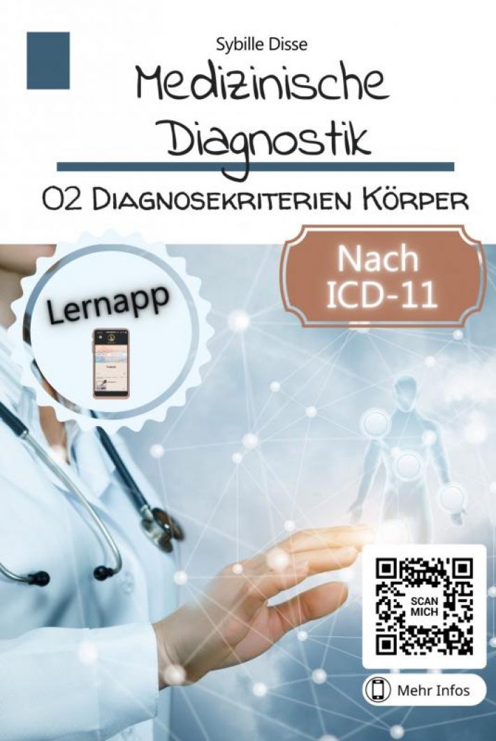 Medizinische Diagnostik Band 02: Diagnosekriterien Körper