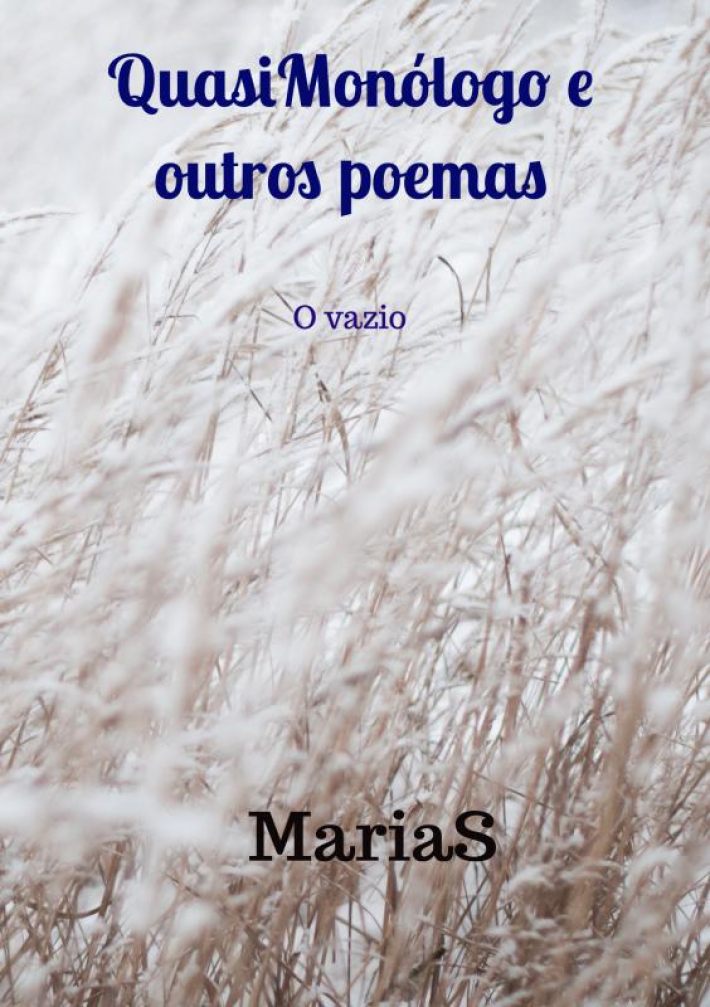 QuasiMonólogo e outros poemas