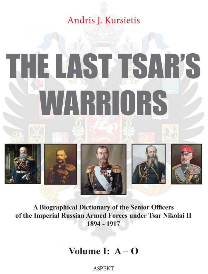 The last tsar's warriors Vol I A-O