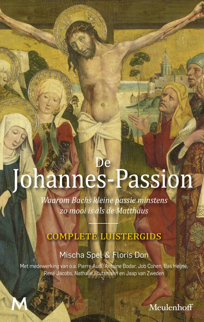 De Johannes-Passion • De Johannes-Passion