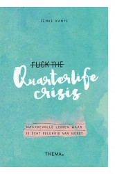 Fuck the quarterlife crisis