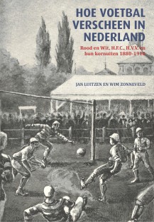 Hoe voetbal verscheen in Nederland