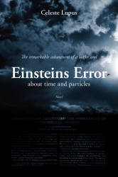 The remarkable adventures of a loafer and Einsteins Error • The remarkable adventures of a loafer and Einsteins Error