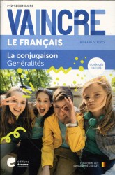 Vaincre Le Français - La conjugaison - Généralités