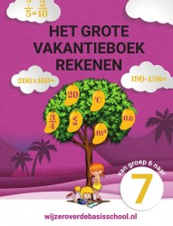 Het grote vakantieboek rekenen - Van groep 6 naar groep 7