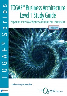 TOGAF® Business Architecture Level 1 Study Guide • TOGAF® Business Architecture Level 1 Study Guide