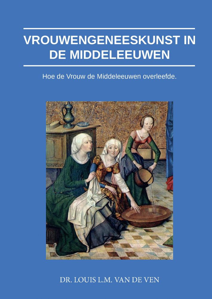 Vrouwengeneeskunst in de middeleeuwen • Vrouwengeneeskunst in de middeleeuwen