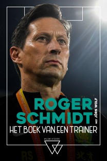 Roger Schmidt, het boek van een trainer