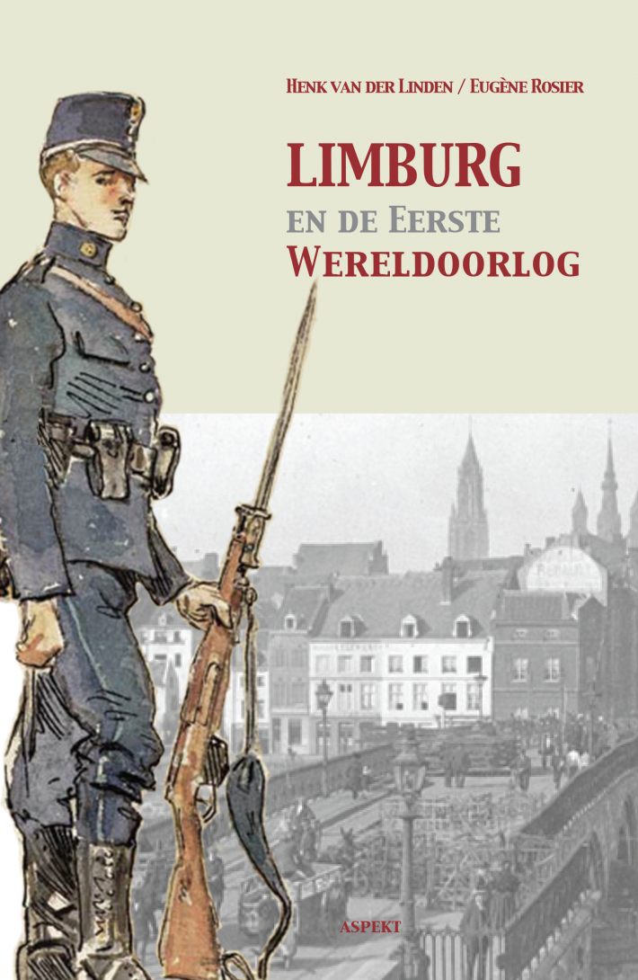 Limburg en de Eerste Wereldoorlog • Limburg en de Eerste Wereldoorlog