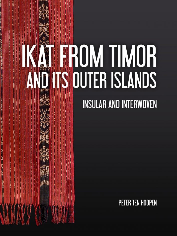 Ikat from Timor and its outer Islands • Ikat from Timor and its outer Islands