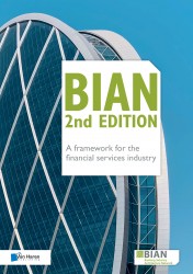 BIAN 2nd Edition – A framework for the financial services industry • BIAN 2nd Edition – A framework for the financial services industry