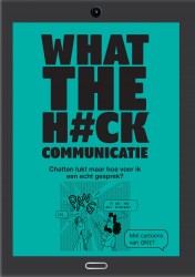 What the h#ck Communicatie • What the h#ck communicatie