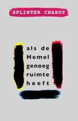 als de Hemel genoeg ruimte heeft • als de Hemel genoeg ruimte heeft