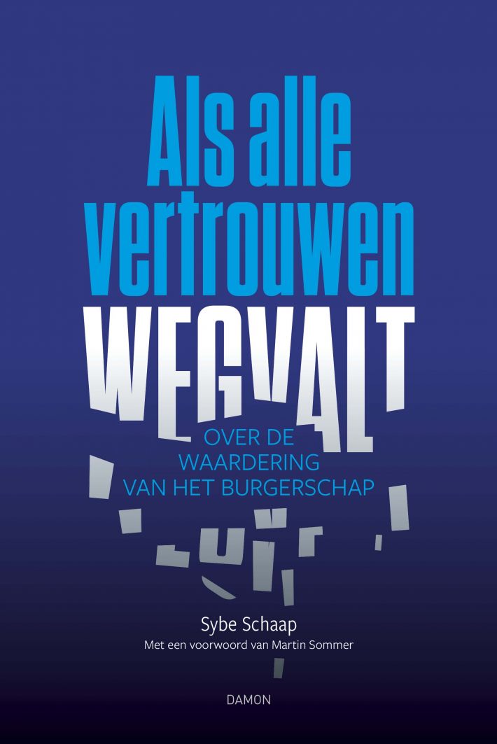 Als alle vertrouwen wegvalt