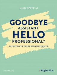Goodbye assistant, hello professional?