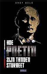 Hoe Poetin zijn tanden stukbeet