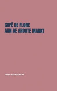 Café de Flore aan de Groote Markt