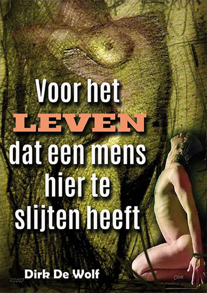 Voor het leven dat een mens hier te slijten heeft