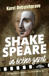 Shakespeare in scène gezet • Shakespeare in scène gezet