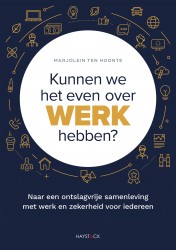 Kunnen we het even over werk hebben? • Kunnen we het even over werk hebben?