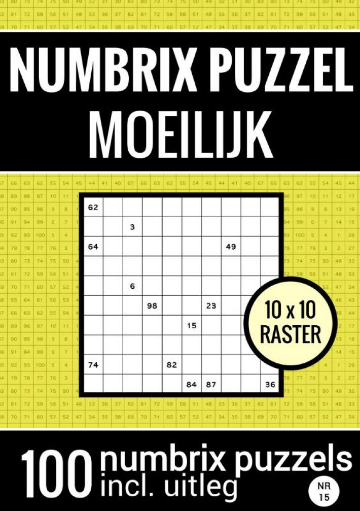 Numbrix Puzzel Moeilijk voor Ver Gevorderden - Puzzelboek met 100 Numbrix Puzzels - NR.15