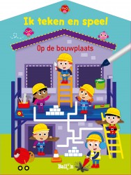 Ik teken en speel - Op de bouwplaats