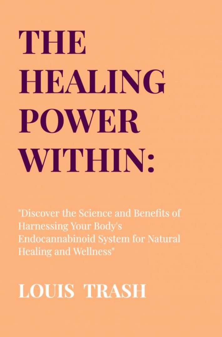 The Healing Power Within: Unlocking the Endocannabinoid System (ECS)