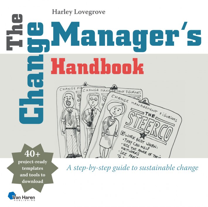 The Change Manager's Handbook • The Change Manager's Handbook