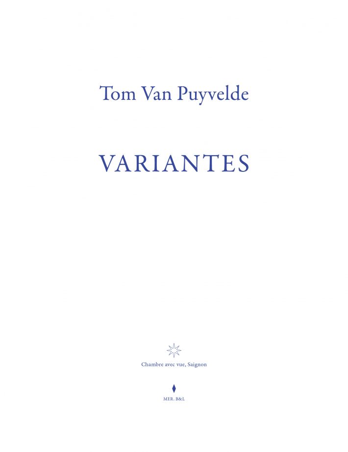 Tom Van Puyvelde. Variantes