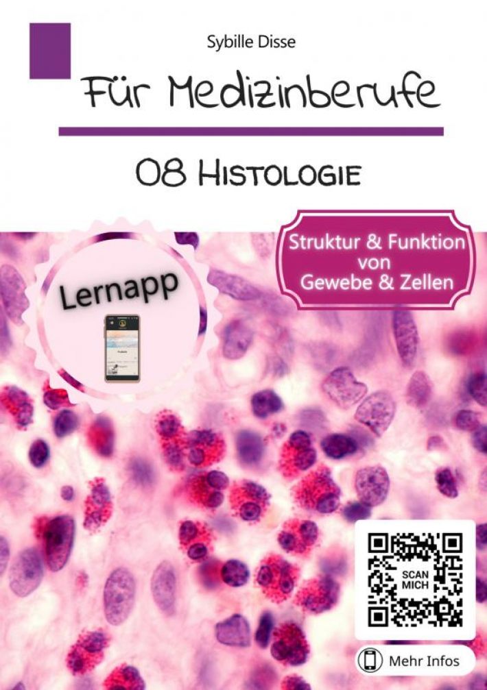 Für Medizinberufe Band 08: Histologie