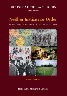 Footprints of the 20th Century: Volume V - Neither Justice nor Order