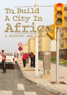 To Build a City in Africa • To Build a City in Africa