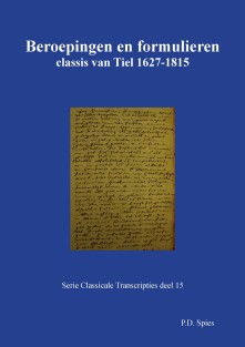 Beroepingen en formulieren classis van Tiel 1627-1815