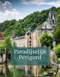 Paradijselijk Périgord