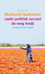 Multiculti Nederland raakt politiek correct de weg kwijt