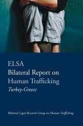 ELSA Bilateral Report on Human Trafficking Turkey-Greece