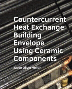 Countercurrent Heat Exchange Building Envelope Using Ceramic Components