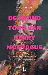 De grand tour van Henry Montague • De grand tour van Henry Montague