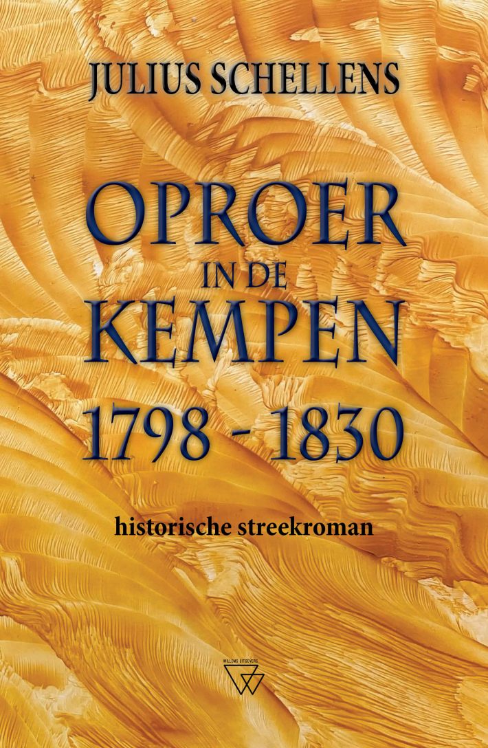 Oproer in de Kempen 1798-1830 • Oproer in de Kempen 1798-1930