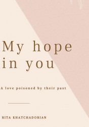 My hope in you