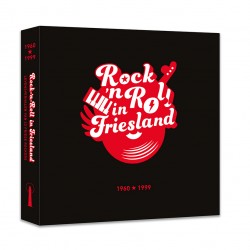 Rock-'n-roll in Friesland 1960-1999