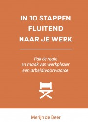 IN 10 STAPPEN FLUITEND NAAR JE WERK